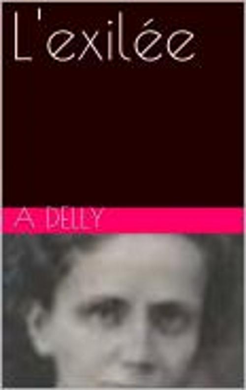 Cover of the book L'exilée by Delly, pb