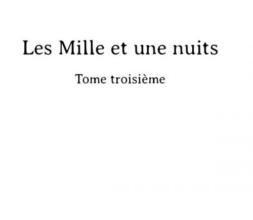 Cover of the book les milles et une nuits (tome 3) by conte arabe, class