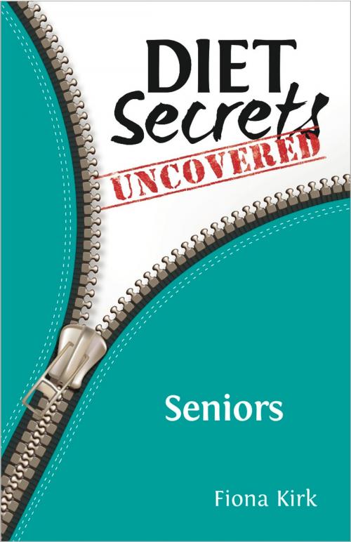 Cover of the book Diet Secrets Uncovered: Seniors by Fiona Kirk, Painless Publishing