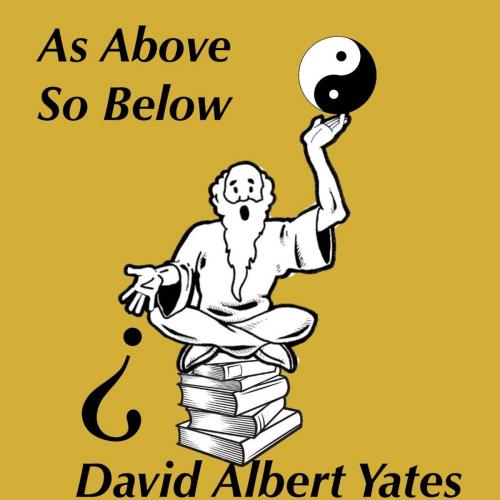 Cover of the book As Above So Below by David Yates, David Albert Yates