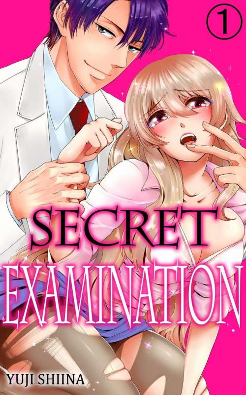 Cover of the book Secret Examination Vol.1 (TL Manga) by Yuji Shiina, MANGA REBORN
