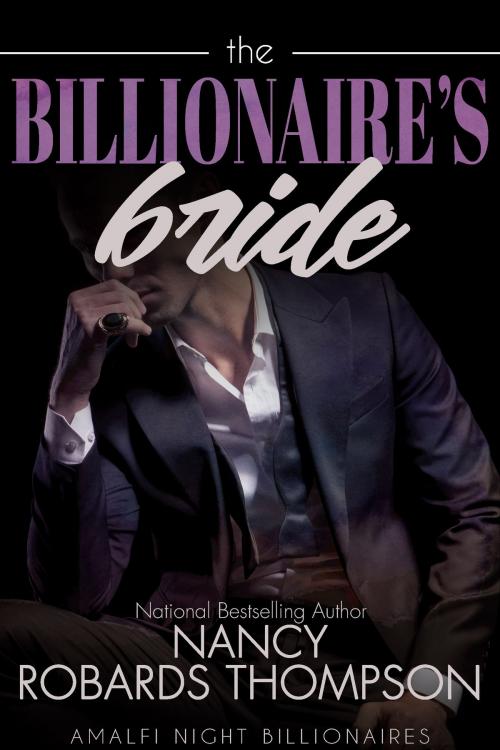 Cover of the book The Billionaire's Bride by Nancy Robards Thompson, Tule Publishing Group, LLC