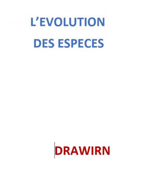 Cover of the book l'évolution des espèces by DARWIN, class