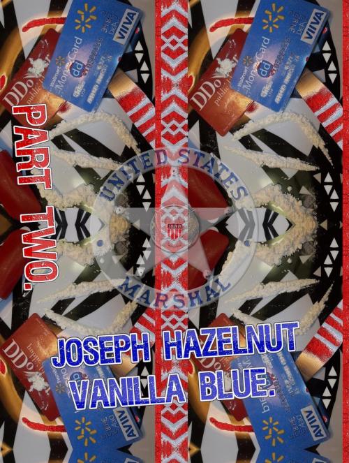 Cover of the book Joseph Hazelnut Vanilla Blue. Part 2. by Joseph Anthony Alizio Jr., Vincent Joseph Allen, Edward Joseph Ellis, Joseph Anthony Alizio Jr.