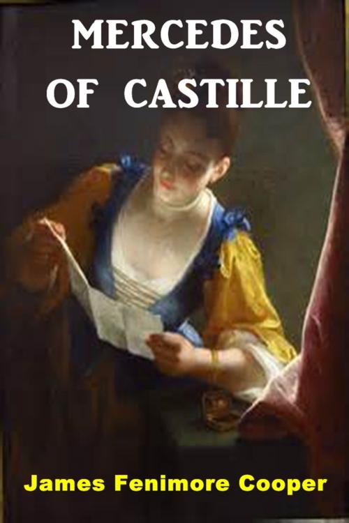 Cover of the book Mercedes of Castille by James Fenimore Cooper, Green Bird Press