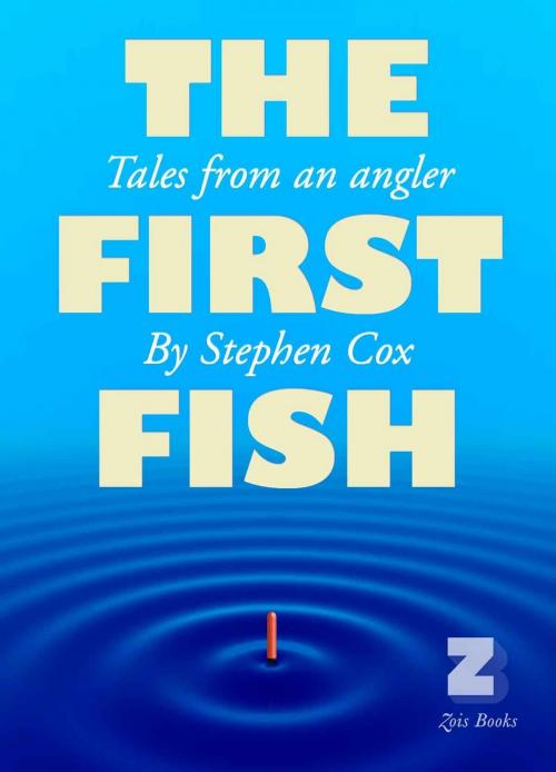 Cover of the book THE FIRST FISH by Stephen Cox, Zois Books
