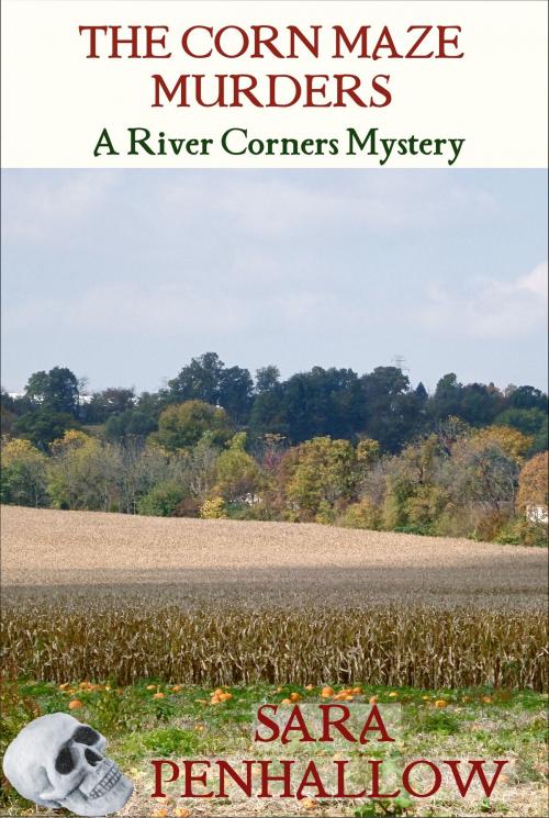 Cover of the book The Corn Maze Murders by Sara Penhallow, Eimarra Press