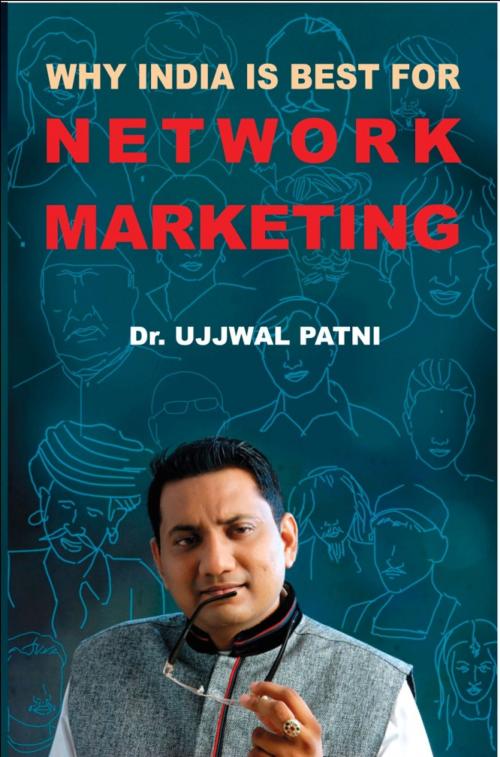 Cover of the book Why INDIA is BEST For Network Marketing by Dr. Ujjwal Patni, onlinegatha