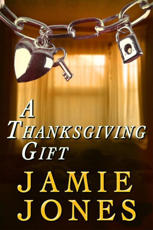 Cover of the book A Thanksgiving Gift by Jamie Jones, Jamie Jones