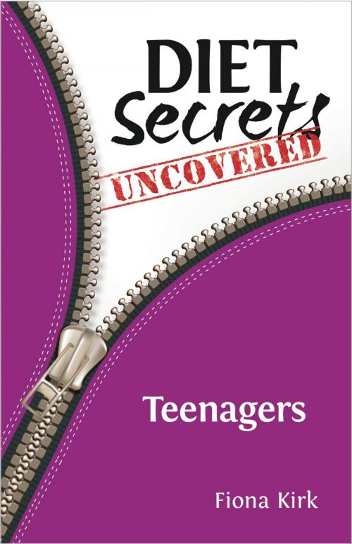 Cover of the book Diet Secrets Uncovered: Teenagers by Fiona Kirk, Painless Publishing
