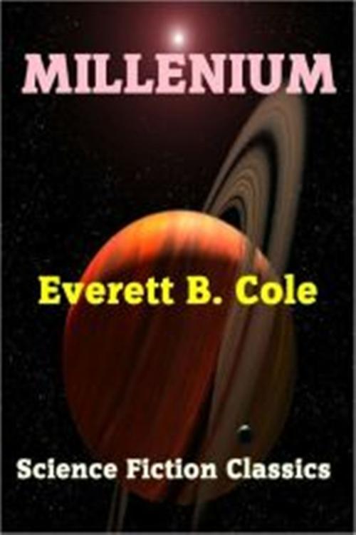 Cover of the book Millennium by Everett B. Cole, Green Bird Press