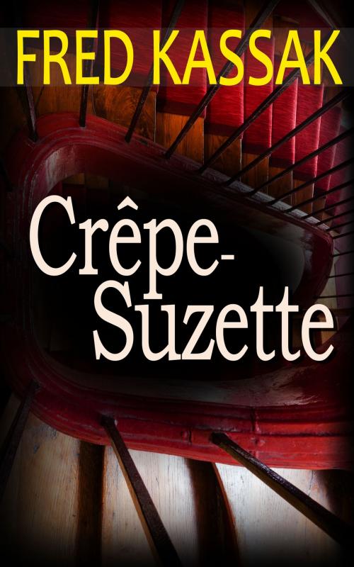 Cover of the book Crêpe-Suzette by Fred Kassak, GLM LLC