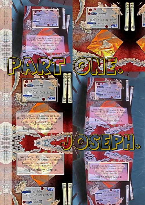 Cover of the book Joseph Paypal. My Bank Of America Streets. Part 1. by Joseph Anthony Alizio Jr., Edward Joseph Ellis, Vincent Joseph Allen, Joseph Anthony Alizio Jr.