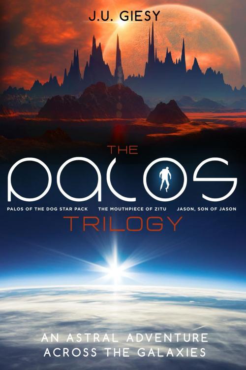 Cover of the book The Palos Trilogy by J.U. Giesy, MDavis
