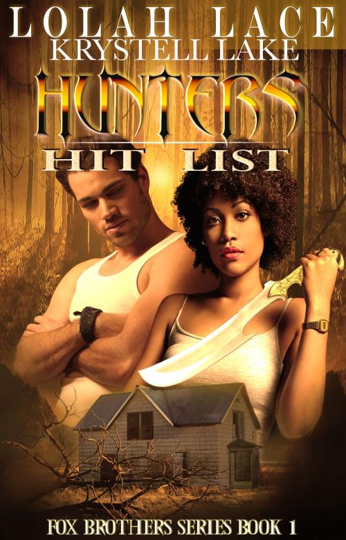 Cover of the book Hunters Hit List - BWWM Interracial Paranormal Vampire Romance by Lolah Lace, Krystell Lake, WriteChick Publishing
