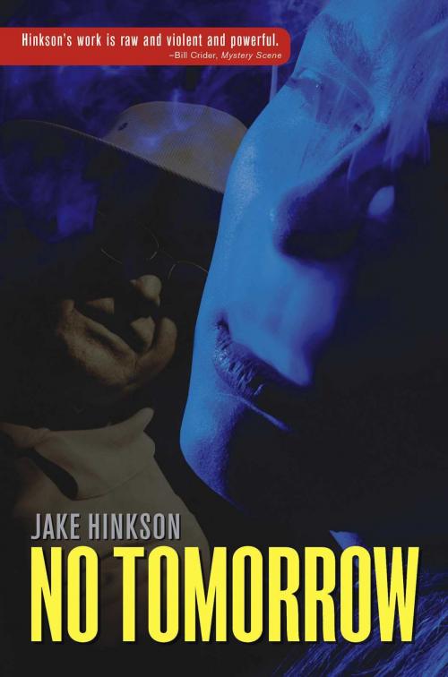 Cover of the book No Tomorrow by Jake Hinkson, New Pulp Press