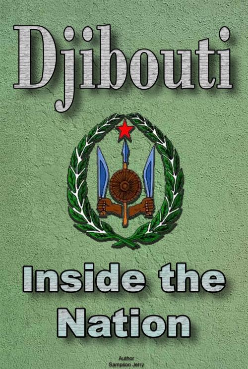Cover of the book History and Culture of Djibouti, Republic of Djibouti, Djibouti by Sampson Jerry, Sonit Education