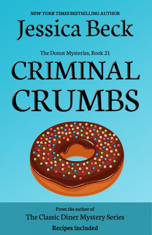 Cover of the book Criminal Crumbs by Jessica Beck, Cozy Publishing