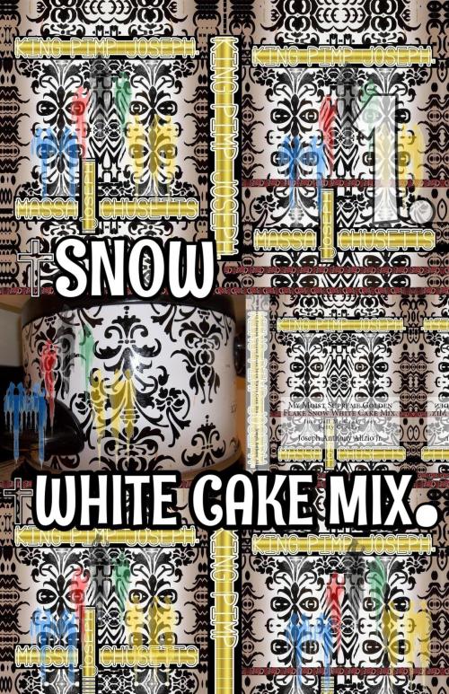 Cover of the book Snow White Cake Mix. Part 1. by Joseph Anthony Alizio Jr., Edward Joseph Ellis, Vincent Joseph Allen, Joseph Anthony Alizio Jr.