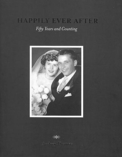 Cover of the book Happily Ever After by Audrey Thomas, Cathy Barlow