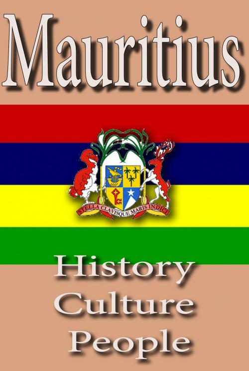 Cover of the book History and Culture of Mauritius, History of Mauritius, Republic of Mauritania, Mauritius by Sampson Jerry, Sonit Education