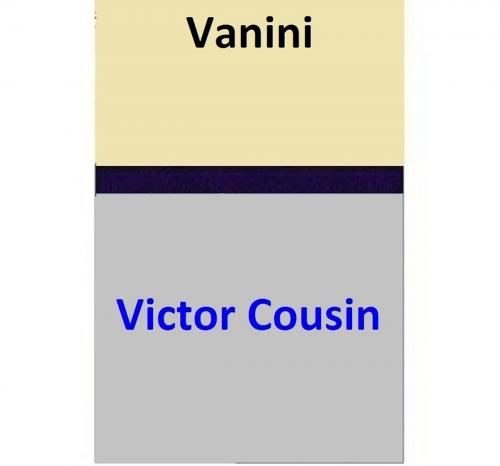 Cover of the book Vanini by Victor Cousin, Victor Cousin