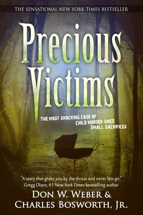 Cover of the book Precious Victims by Don W. Weber, Charles Bosworth, Jr., Crime Rant Books