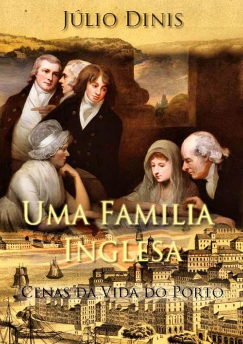 Cover of the book Uma Família Inglesa by Julio Dinis, (DF) Digital Format 2015