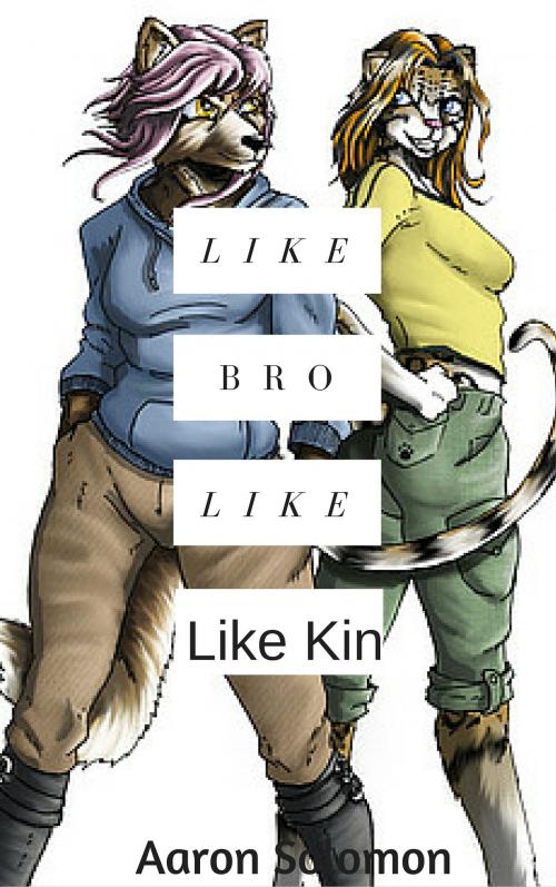 Cover of the book Like Brother Like Kin by Aaron Solomon, Solomon Press