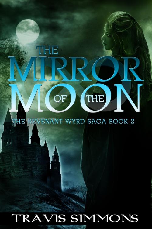 Cover of the book The Mirror of the Moon by Travis Simmons, Wyrding Ways Press
