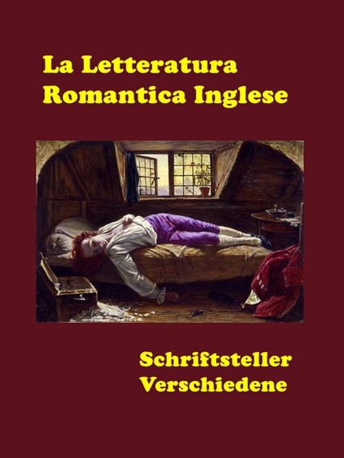 Cover of the book La Letteratura Romantica Inglese by Schriftsteller Verschiedene, Self-Publish