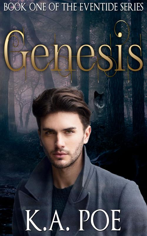 Cover of the book Genesis, Eventide Book 1 by K.A. Poe, Frostbite Publishing