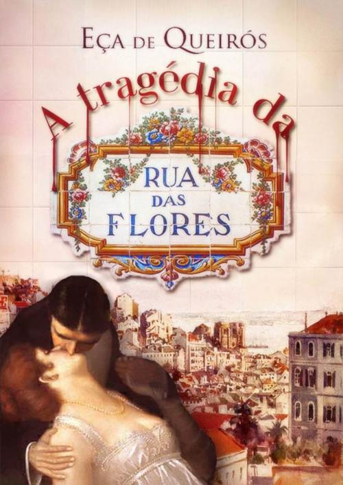 Cover of the book A Tragédia da Rua das Flores by Eça de Queirós, (DF) Digital Format 2015
