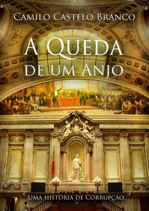 Cover of the book A Queda de um Anjo by Camilo Castelo Branco, (DF) Digital Format 2015