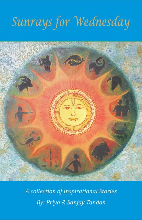 Cover of the book Sunrays for Wednesday by Priya Tandon, Sanjay Tandon, Competent