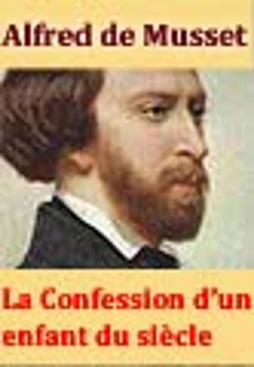 Cover of the book La Confession d'un enfant du siècle by Alfred de Musset, JV