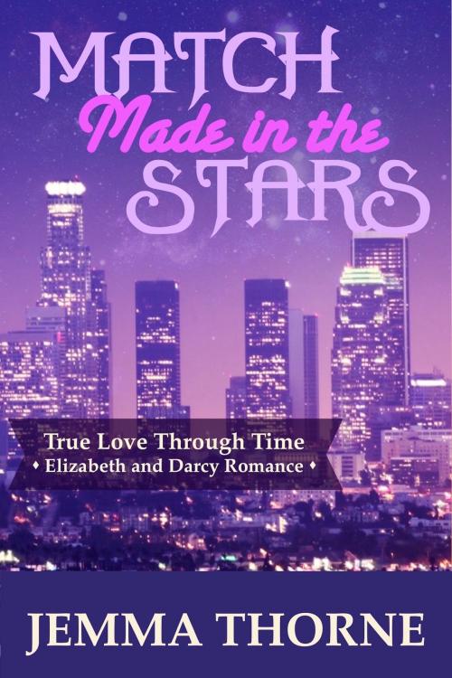 Cover of the book Match Made in the Stars by Jemma Thorne, Jemma Thorne