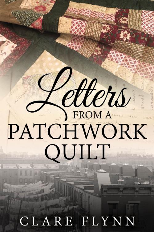 Cover of the book Letters from a Patchwork Quilt by Clare Flynn, Cranbrook Press