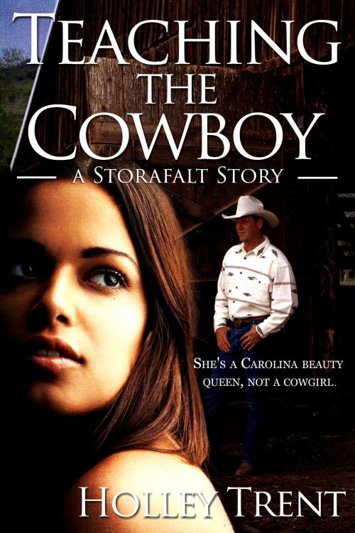Cover of the book Teaching the Cowboy by Holley Trent, Holley Trent