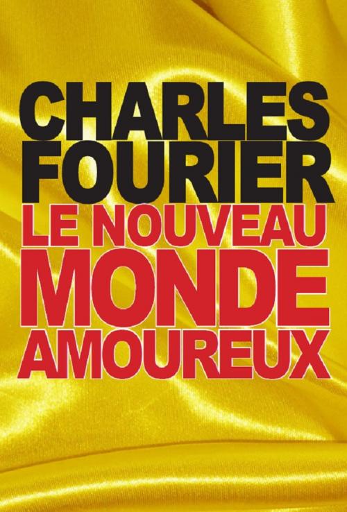 Cover of the book Le nouveau monde amoureux by Charles Fourier, Prodinnova