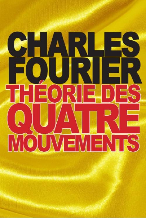 Cover of the book Théorie des quatre mouvements by Charles Fourier, Prodinnova