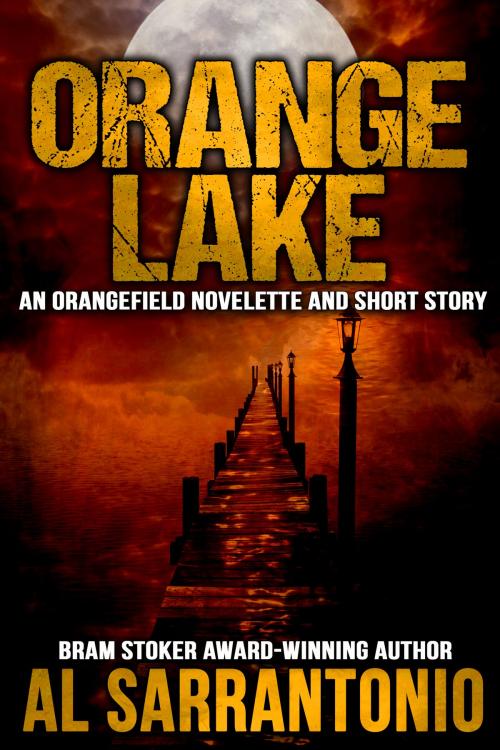 Cover of the book Orange Lake by Al Sarrantonio, Crossroad Press