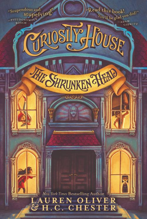 Cover of the book Curiosity House: The Shrunken Head by Lauren Oliver, H. C. Chester, HarperCollins