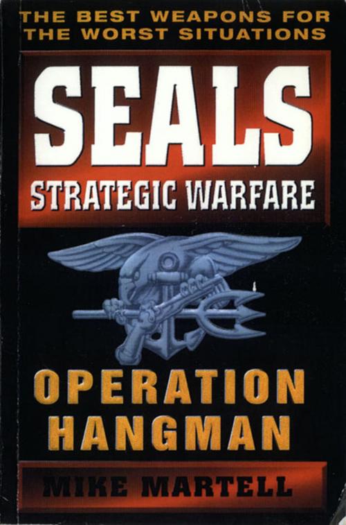 Cover of the book Seals Strategic Warfare: Operation Hangman by Mike Martell, Avon