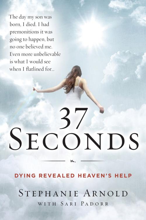Cover of the book 37 Seconds by Stephanie Arnold, Sari Padorr, HarperOne
