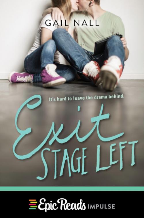 Cover of the book Exit Stage Left by Gail Nall, HarperTeen