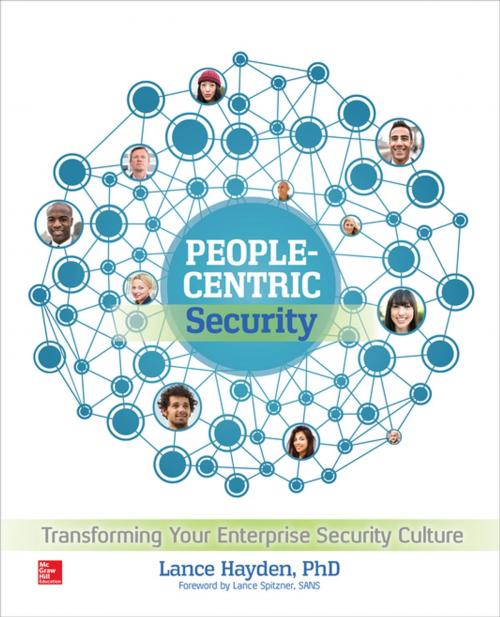 Cover of the book People-Centric Security: Transforming Your Enterprise Security Culture by Lance Hayden, McGraw-Hill Education