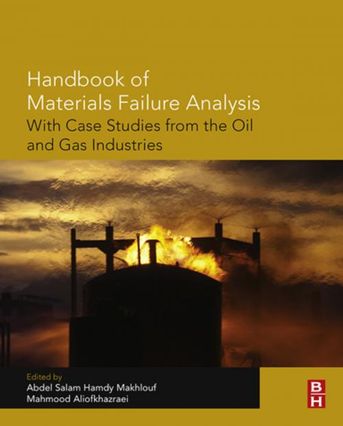 Cover of the book Handbook of Materials Failure Analysis with Case Studies from the Oil and Gas Industry by , Elsevier Science
