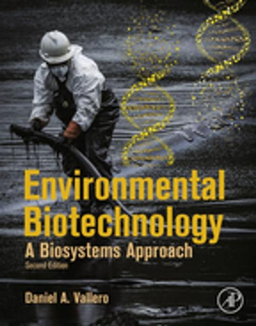 Cover of the book Environmental Biotechnology by Daniel A. Vallero, Elsevier Science