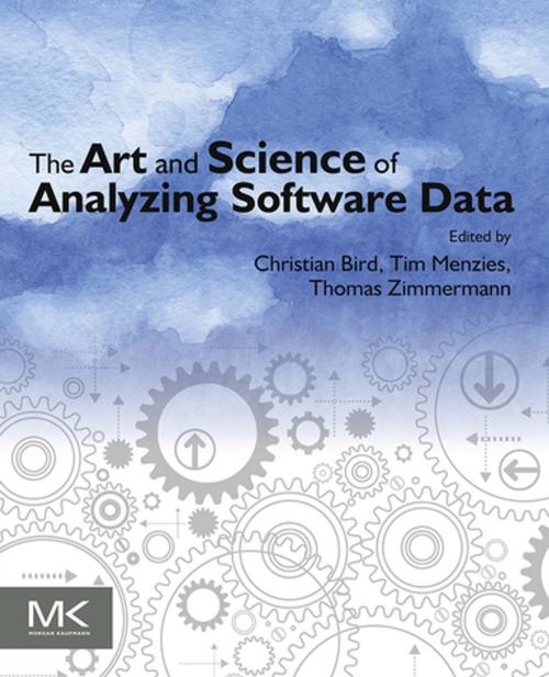 Cover of the book The Art and Science of Analyzing Software Data by , Elsevier Science
